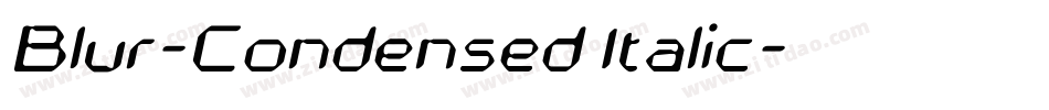 Blur-Condensed Italic字体转换